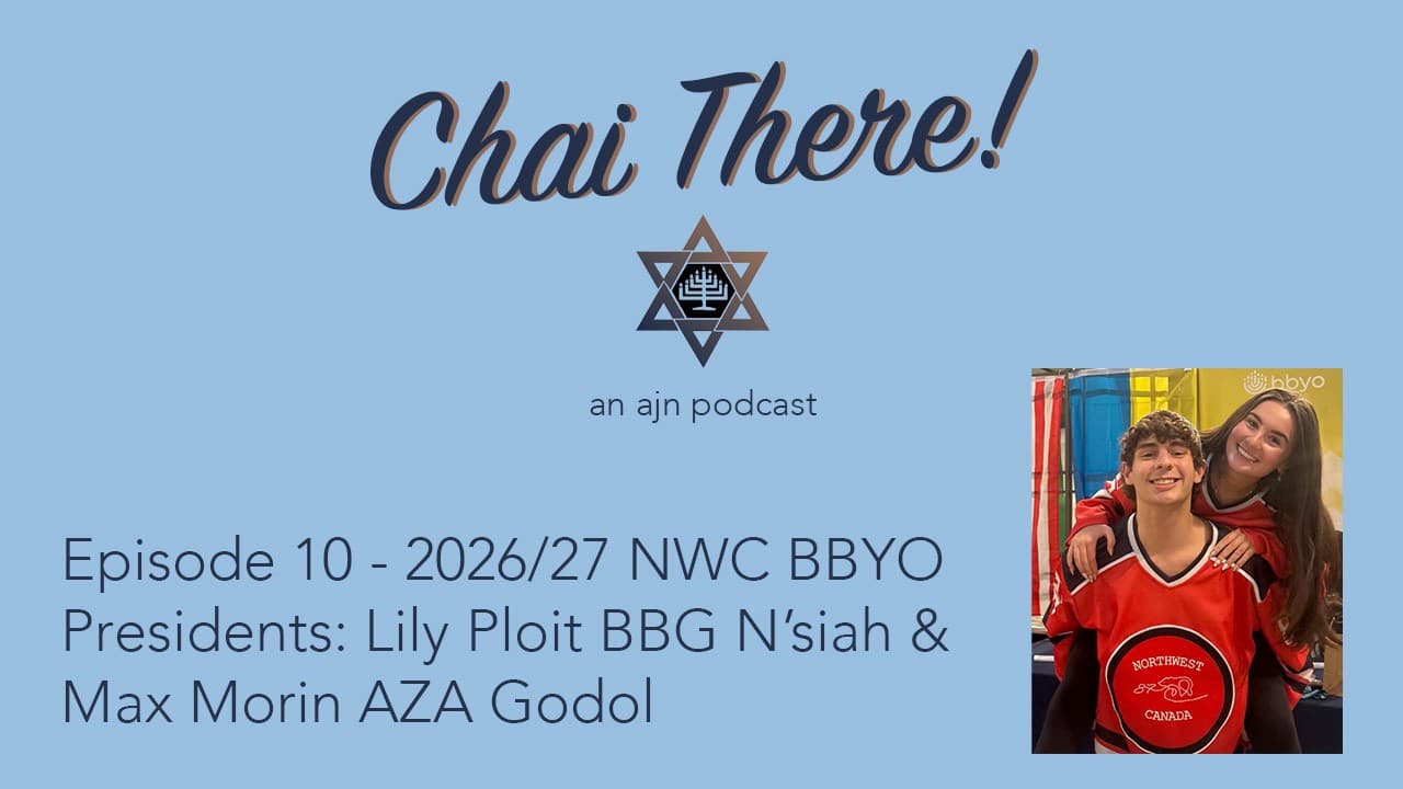 Episode 10 - Lily Ploit & Max Morin, 2026/27 NWC BBYO Presidents